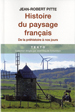 Histoire du Paysage franais - Tallandier Collection Texto © 